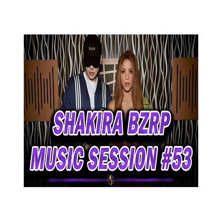 Shakira Bzrp Session 53
